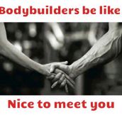 Meeting A Bodybuilder