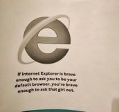Be Brave As Internet Explorer