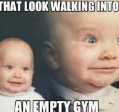Walking Into An Empty Gym