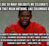 Chris Rock On Columbus Day