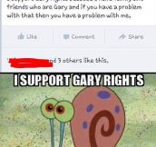 Supporting Gary Rights