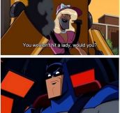 Batman Knows It