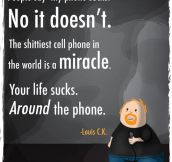 The Miracles Of Modern Technology By Louis C. K.