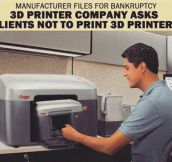 3D Printer Manufacturer’s Nightmare