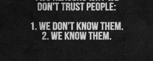 Why We Don’t Trust People