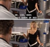 Dr. Cox Is So Sharp