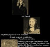 Einstein, Newton And Pascal’s Game