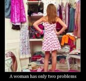 Every Woman Has Two Problems