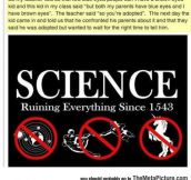 Science Always Ruins Everything
