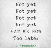 How I Feel About Avocados