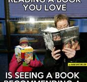 When You See Someone Reading A Book You Love