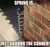 Spring Is Almost Here