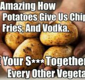 Potatoes Make Life Better