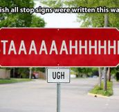All Stop Signs Should Be Like This