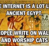 Internet Vs. Ancient Egypt