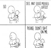 Every Time Someone Hands Me Their Baby