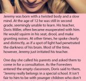 Teacher Can’t Stand This Slow Kid In School & Told Her Parents To Transfer Him To A Special School. But Then This Happened.
