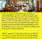 Newly Hired Manager Deals With The Worst Customer Ever. This Is Just Perfect.