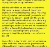 A Poor 16-Year Old Asked Everyone At The Store To Buy Him Some Donuts. He Was Refused By Many But Then This Happened.