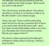 Atheist Tells A Girl “There Is No God.” He Went Silent When She Said This.