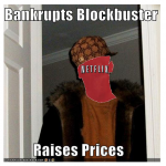 Scumbag Netflix