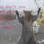 You have little nuts...