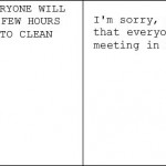 Every time my mom invites people over