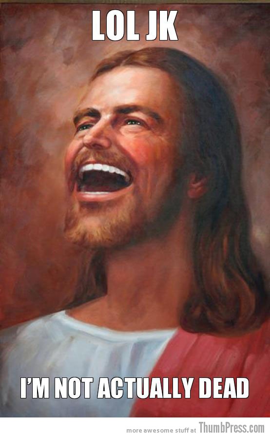 LOL JK - Happy Jesus