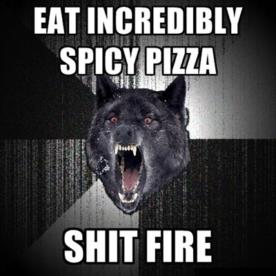 Spicy pizza - Insanity wolf