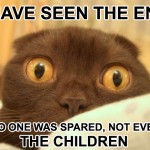 I have seen the end