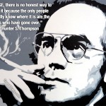 Hunter S Thompson