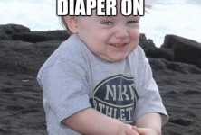 As soon as the diaper's on
