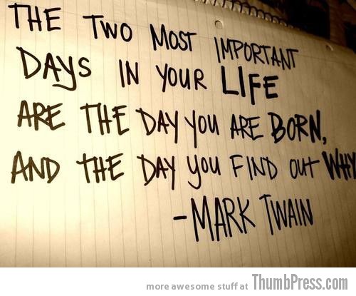 Life Born Why - Mark Twain