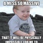 Mess so massive
