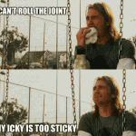 Can't roll the joint