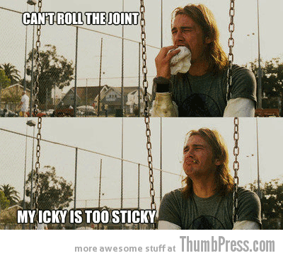 Can't roll the joint