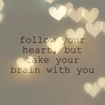 Follow your heart