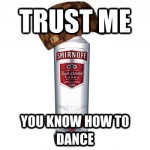 Trust me and dance