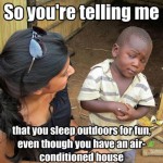 Skeptical Third World Kid Meme - 17