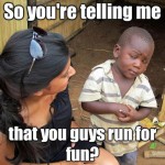 Skeptical Third World Kid Meme - 29