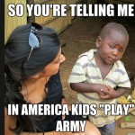 Skeptical Third World Kid Meme - 6