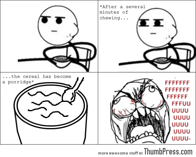 Cereal Guy and his spitting out of... 