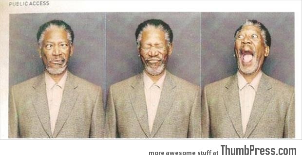 Morgan Freeman making awesome faces