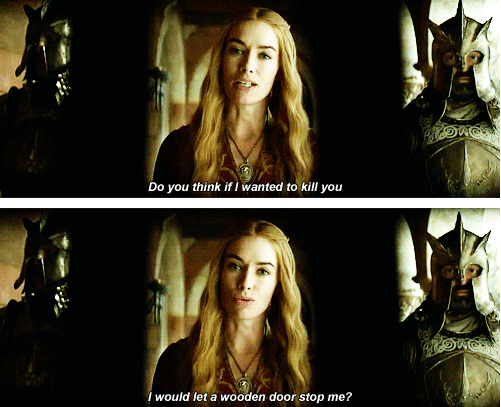 13. When Cersei pays Tyrion a visit in his cell and let's him know who's in charge now.