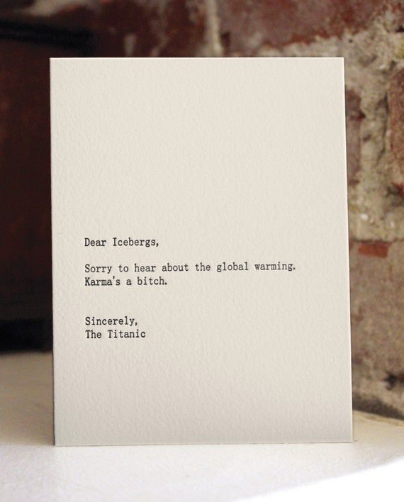 Dear Icebergs...