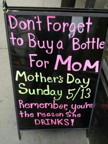 Don't forget to buy a bottle for mom
