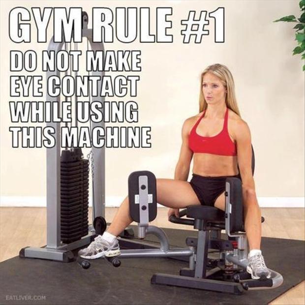 Gym rule — Do not make eye contact while using this machine