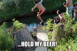 Hold my beer 5