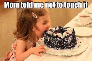Mom told me not to touch it