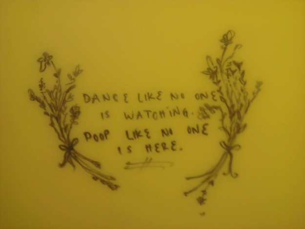 Wisdom from Bathroom Stalls 23